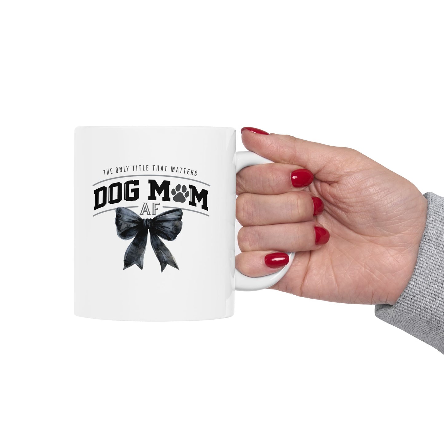 Dog Mom AF Mug / Dog Lover's Cup / Perfect Gift for Dog Owners