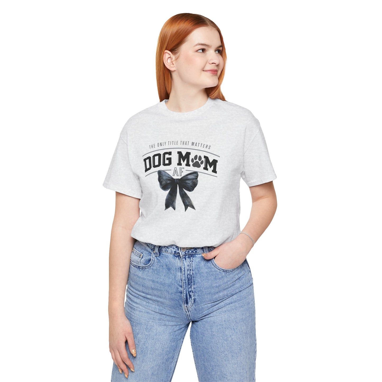 Dog Mom AF Short Sleeve Tee – Perfect Gift for Dog Lovers