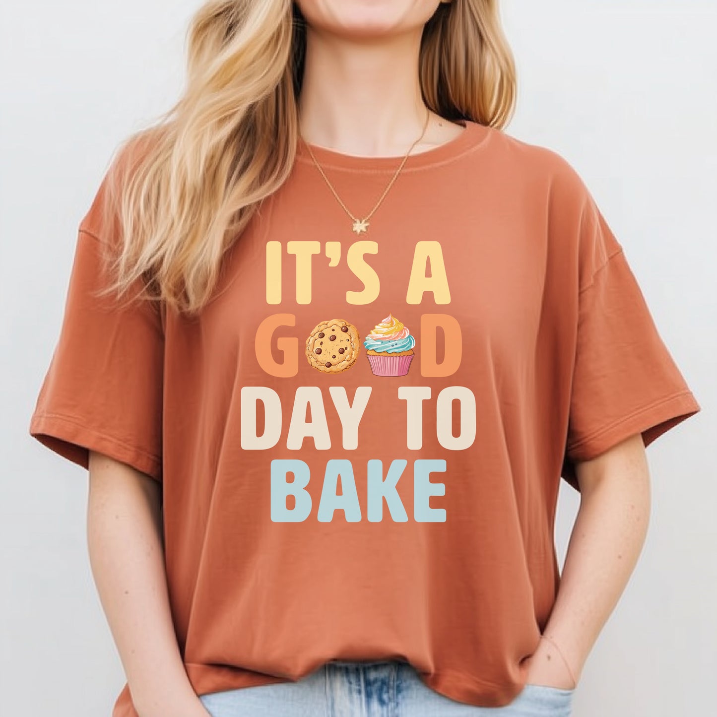 It's a Good Day to Bake T-shirt