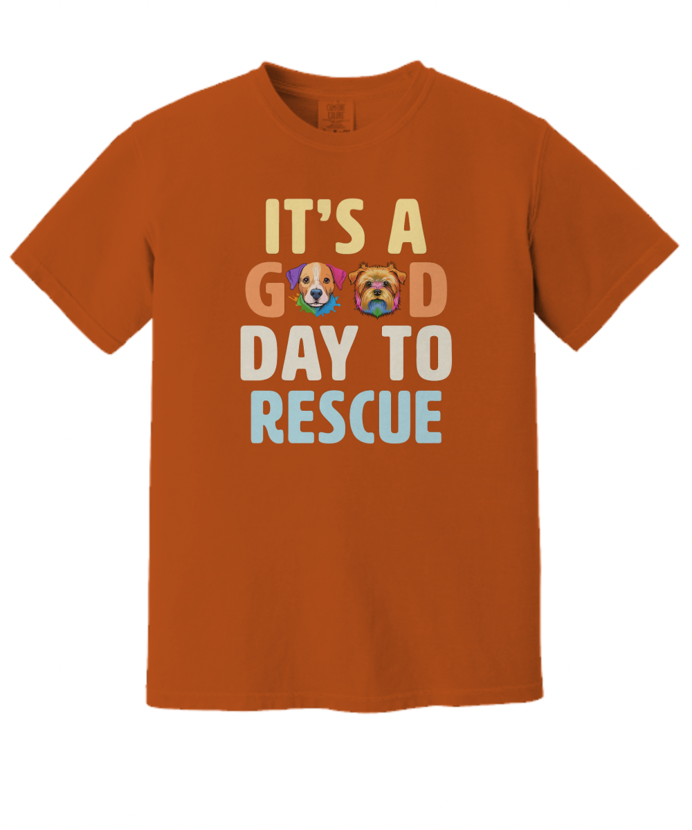 It's a Good Day to Rescue Shirt