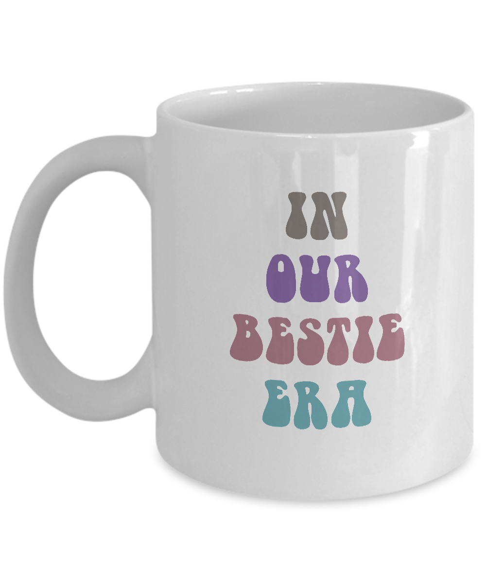 In Our Bestie Era Mug