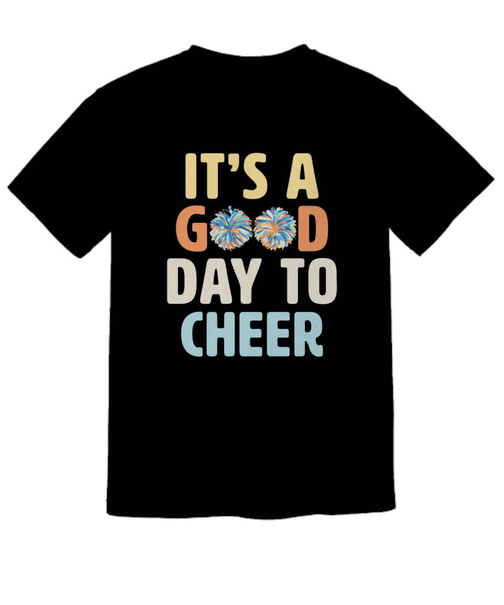 It's a Good Day to Cheer Shirt