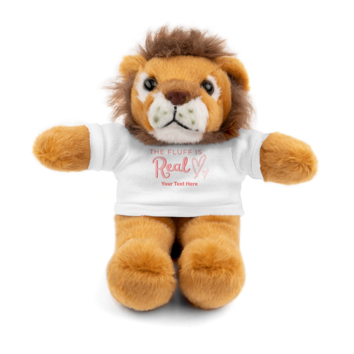 Stuffed Animal with The Fluff is Real Personalized Tee