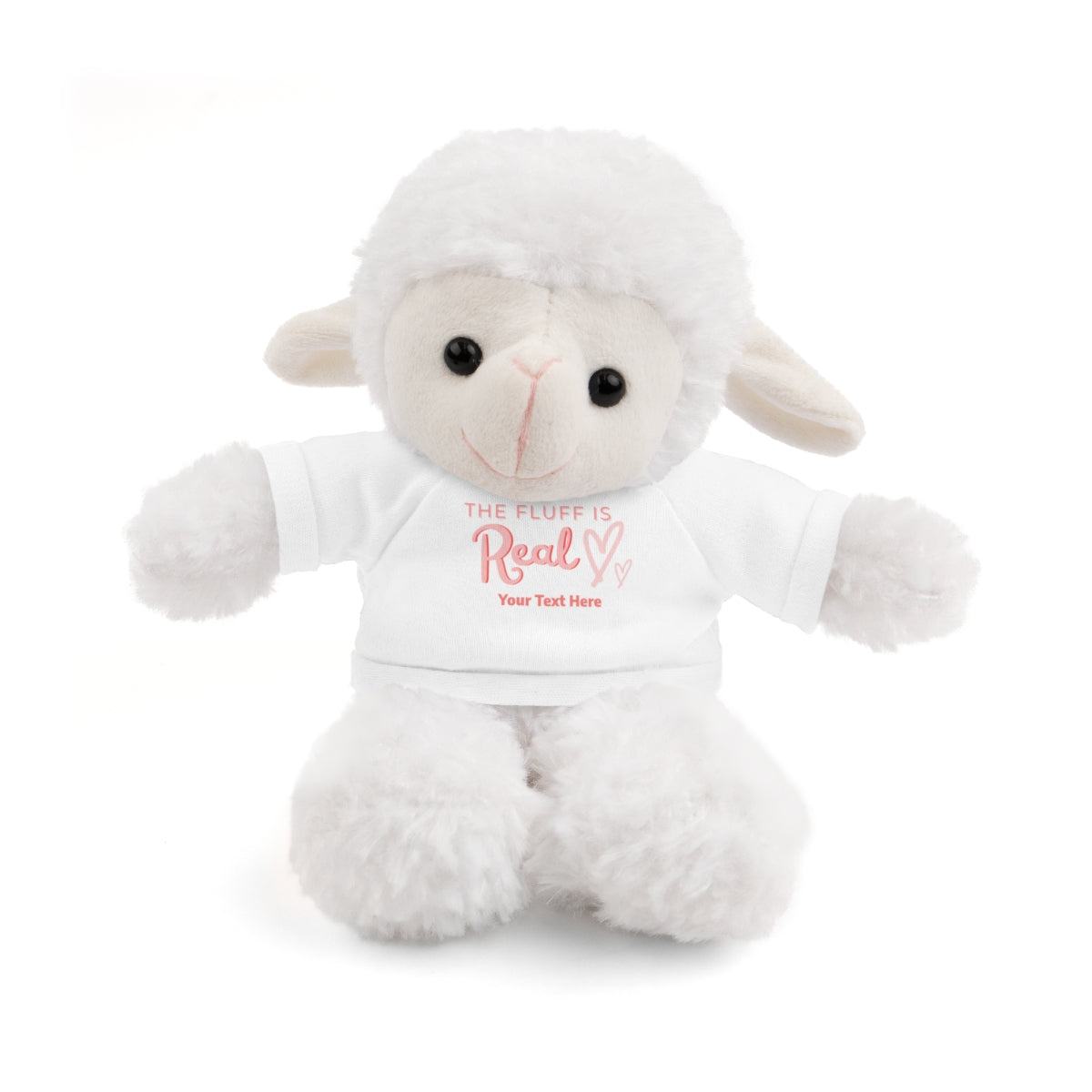 Stuffed Animal with The Fluff is Real Personalized Tee